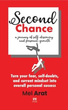 Second Chance : A Journey of Self-Discovery and Personal-Growth