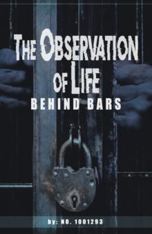 The Observations of  Life  Behind bars