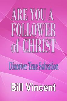 Are You a Follower of Christ : Discover True Salvation