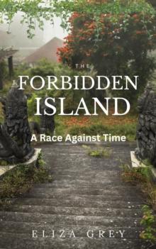 The Forbidden Island : A Race Against Time