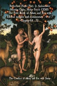 The First Book of Adam and Eve with biblical insights and commentary - 6 of 7 Chapter 64 - 72 : The Conflict of Adam and Eve with Satan