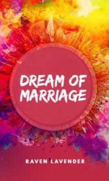 Dream of marriage