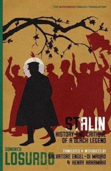 Stalin : History and Critique of a Black Legend