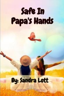 Safe In  Papa's Hands