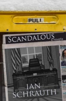 Scandalous : A Novella