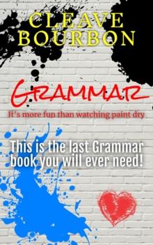 Grammar : It's More Fun than Watching Paint Dry