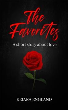 The Favorites : A short story about love