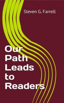 Our Path Leads to Readers; A Compilation