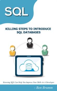 SQL| KILLING STEPS TO INTRODUCE SQL DATABASES