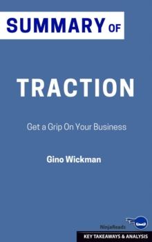 Summary: Traction : Get a Grip on Your Business