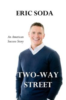 Two-Way Street : An American Success Story