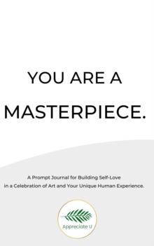 You Are A Masterpiece