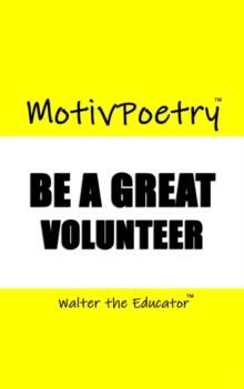 MotivPoetry : Be a Great Volunteer