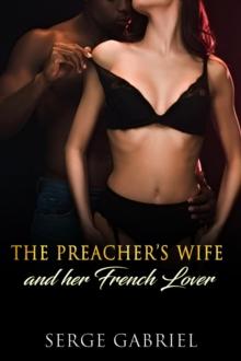 The Preacher's Wife And her French Lover