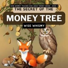 The Secret of the Money Tree