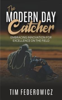 The Modern Day Catcher