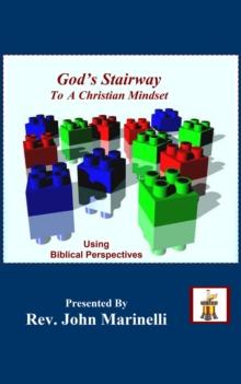 God's Stairway To A Christian Mindset : The Christian Mindset