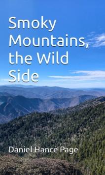 Smoky Mountains; the Wild Side