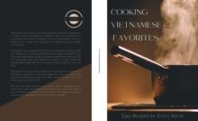 COOKING VIETNAMESE FAVORITES  Easy Recipes for Every Home