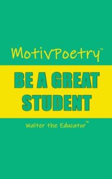 MotivPoetry : BE A GREAT STUDENT