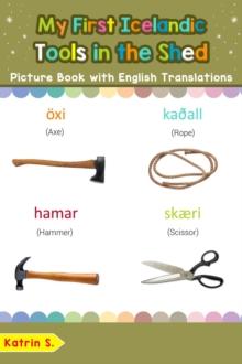 My First Icelandic Tools in the Shed Picture Book with English Translations