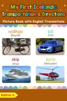 My First Icelandic Transportation & Directions Picture Book with English Translations