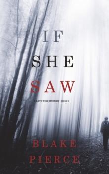 If She Saw (A Kate Wise Mystery-Book 2)