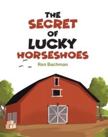 The Secret of Lucky Horseshoes