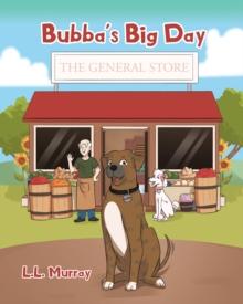 Bubba's Big Day : The General Store