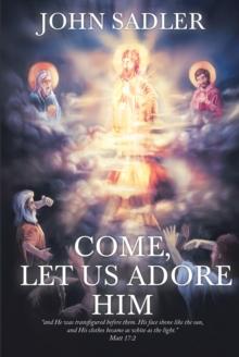 Come, Let Us Adore Him