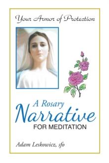 A Rosary Narrative for Meditation