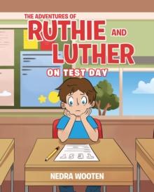 The Adventures of Ruthie and Luther : On Test Day