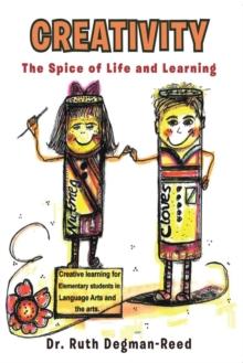 Creativity : The Spice of Life and Learning