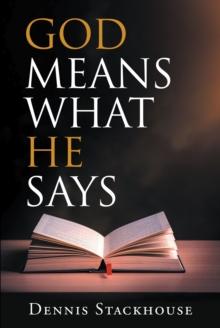 God Means What He Says