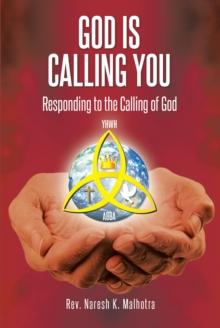 God Is Calling You : Responding to the Calling of God