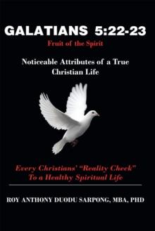 Galatians 5:22-23 Fruit of the Spirit : Noticeable Attributes of a True Christian Life