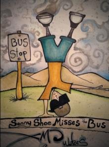 Sonny Shoe Misses the Bus