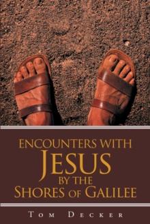 Encounters with Jesus : By the Shores of Galilee