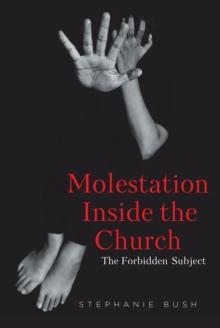 Molestation Inside the Church : The Forbidden Subject