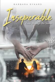 Inseparable : Even Through the Storm