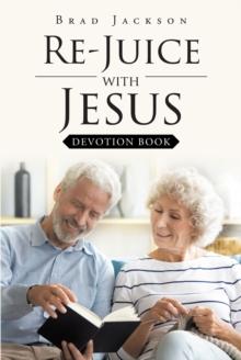 Re_Juice with Jesus : Devotion Book