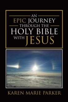 An Epic Journey through the Holy Bible with Jesus