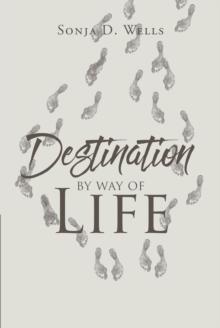 Destination by Way of Life