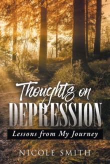 Thoughts on Depression : Lessons from My Journey