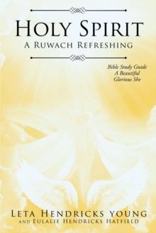 Holy Spirit : A Ruwach Refreshing: Bible Study Guide: A Beautiful Glorious She