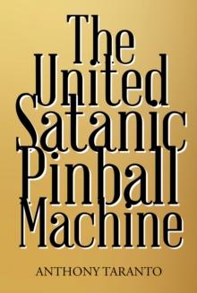 The United Satanic Pinball Machine