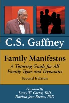 Family Manifestos : A Tutoring Guide for All Family Types and Dynamics: Second Edition