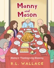 Manny and Mason : Manny's Thanksgiving Blessing