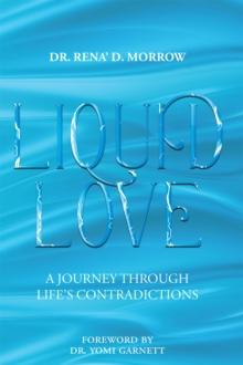 Liquid Love : A Journey Through Life's Contradictions