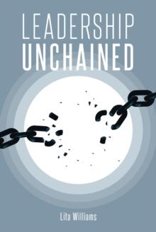 Leadership Unchained